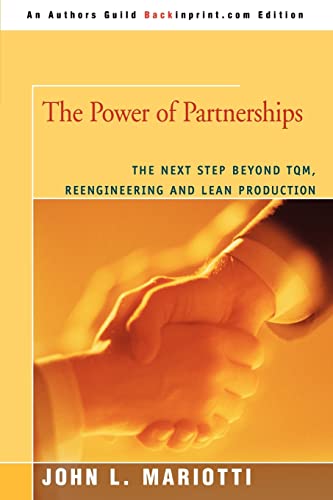 The Poer Of Partnerships The Next Step Beyond Tqm, Reengineering And Lean Prod [Paperback]