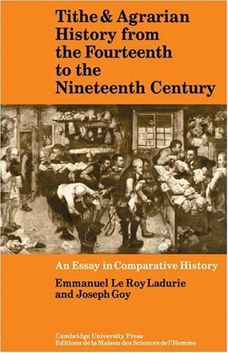 Tithe and Agrarian History from the Fourteenth to the Nineteenth Century An Ess [Paperback]