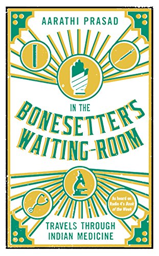 In The Bonesetter's Waiting Room: Travels Thr