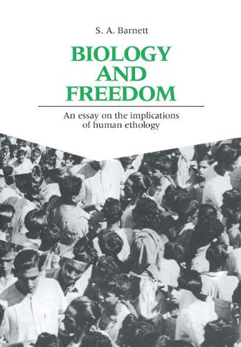 Biology and Freedom An Essay on the Implications of Human Ethology [Hardcover]