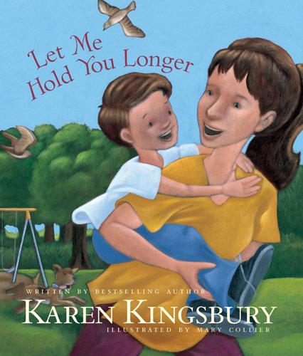 Let Me Hold You Longer [Hardcover]