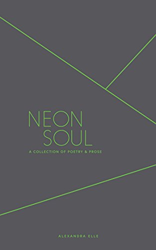 Neon Soul: A Collection of Poetry and Prose [Paperback]