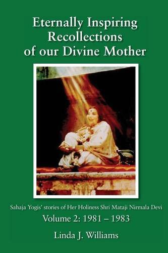 Eternally Inspiring Recollections Of Our Divine Mother, Volume 2 1981-1983 [Paperback]