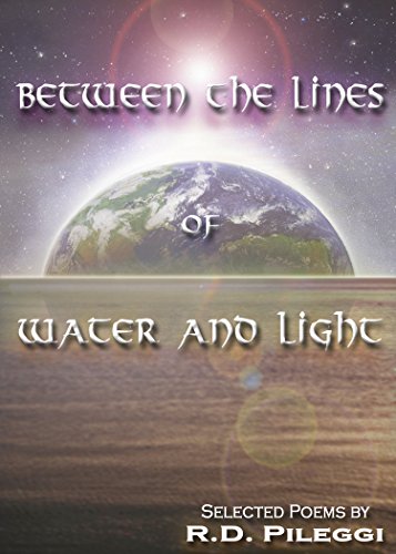 Between The Lines Of Water And Light [Paperback]