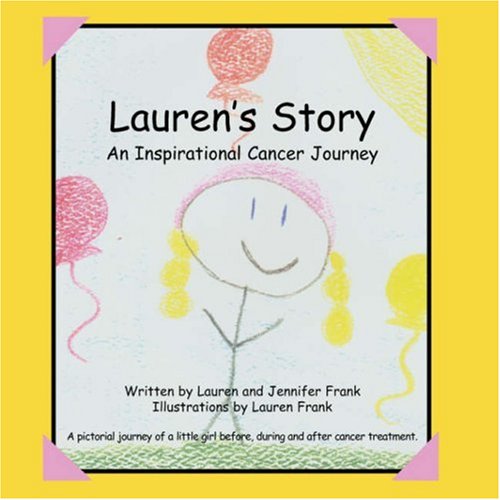 Lauren's Story An Inspirational Cancer Journey [Paperback]