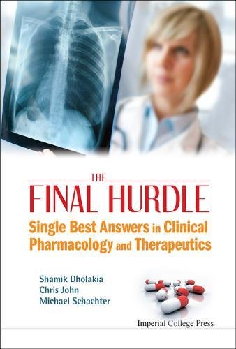 The Final Hurdle Single Best Ansers in Clinical Pharmacology and Therapeutics [Hardcover]