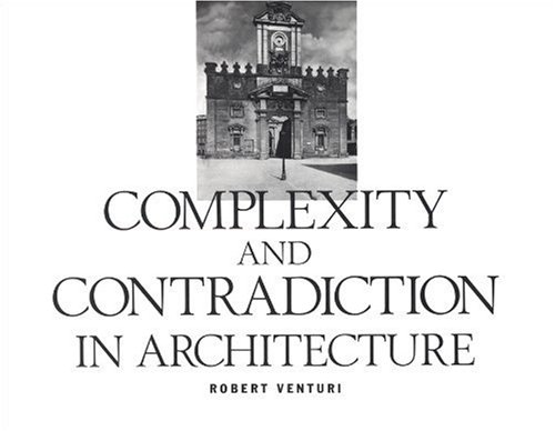 Robert Venturi: Complexity And Contradiction In Architecture [Paperback]