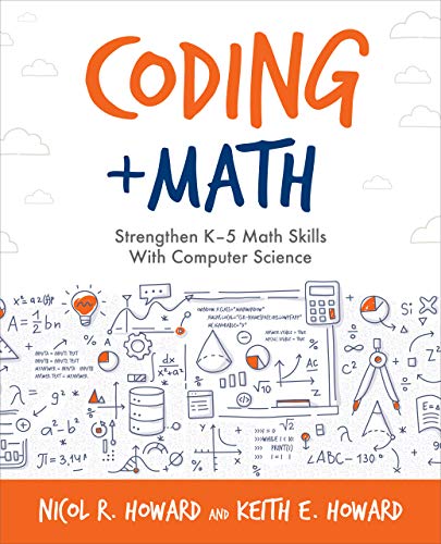 Coding + Math: Strengthen K5 Math Skills With Computer Science [Paperback]