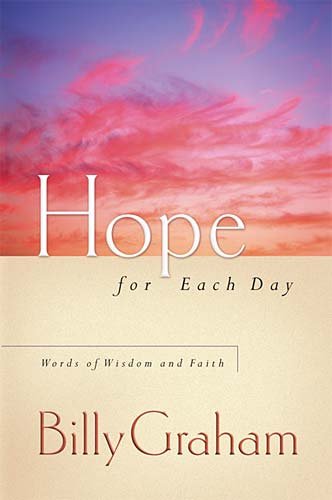 Hope for Each Day Words of Wisdom and Faith [Hardcover]