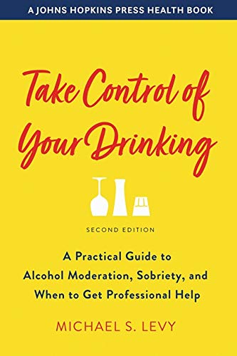 TAKE CONTROL OF YOUR DRINKING, SECOND ED [Pap