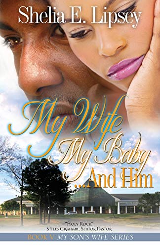 My Wife My Baby...And Him (my Son's Wife) [Paperback]