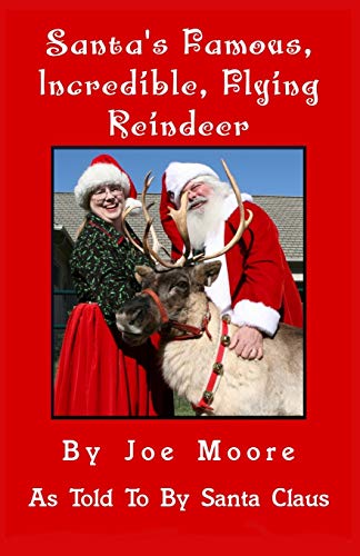 Santa's Famous, Incredible, Flying Reindeer [Paperback]