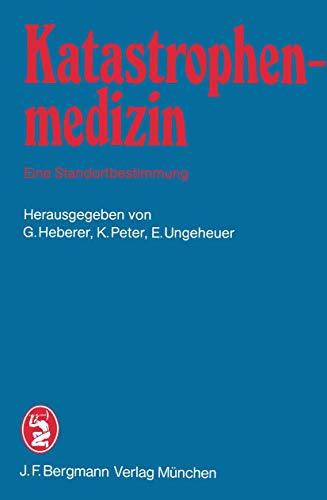 Katastrophenmedizin  Eine Standortbestimmung: 2. Tagung der Deutschen Gesellsch [Paperback]