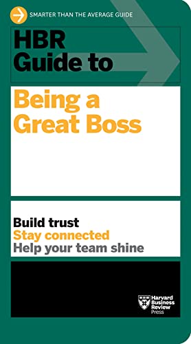 HBR Guide to Being a Great Boss [Paperback]