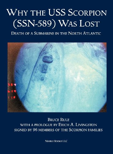 Why The Uss Scorpion (ssn 589) Was Lost The Death Of A Submarine In The North A [Hardcover]