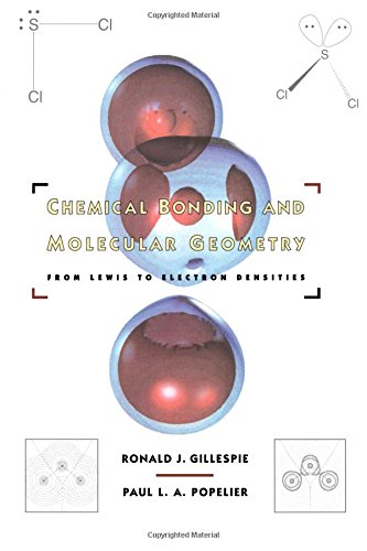 Chemical Bonding and Molecular Geometry From Leis to Electron Densities [Paperback]