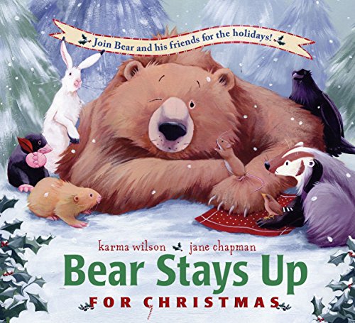 Bear Stays Up for Christmas [Hardcover]