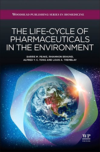 The Life-Cycle of Pharmaceuticals in the Environment [Hardcover]