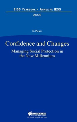 Confidence and Changes Managing Social Protection in the Ne Millennium [Hardcover]