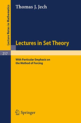 Lectures in Set Theory: With Particular Emphasis on the Method of Forcing [Paperback]