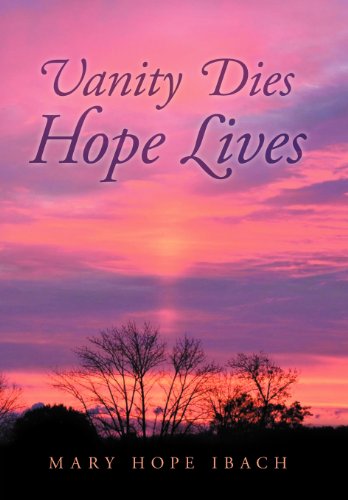 Vanity Dies - Hope Lives [Hardcover]