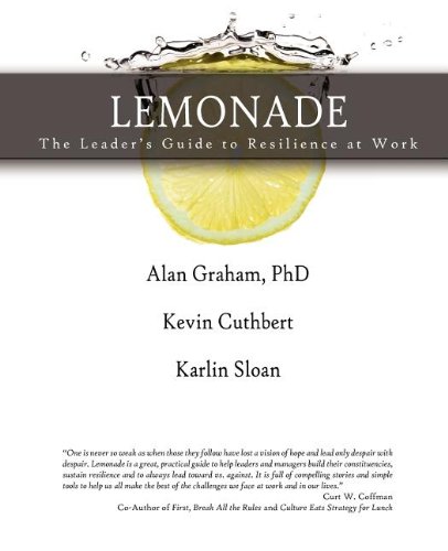 Lemonade The Leader's Guide To Resilience At Work [Paperback]