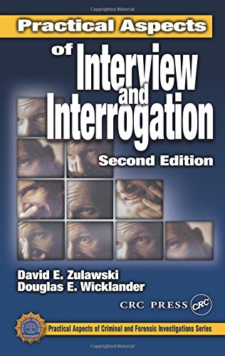 Practical Aspects of Intervie and Interrogation, Second Edition [Hardcover]