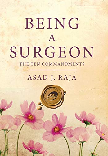 Being A Surgeon The Ten Commandments [Hardcover]