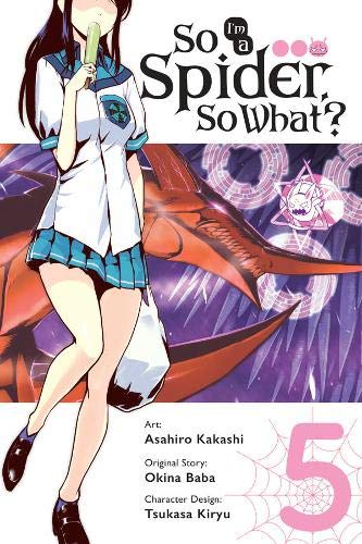 So I'm a Spider, So What?, Vol. 5 (manga) [Paperback]