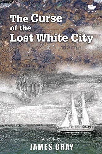 The Curse Of The Lost White City [Paperback]