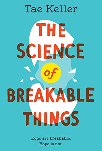 The Science of Breakable Things [Paperback]