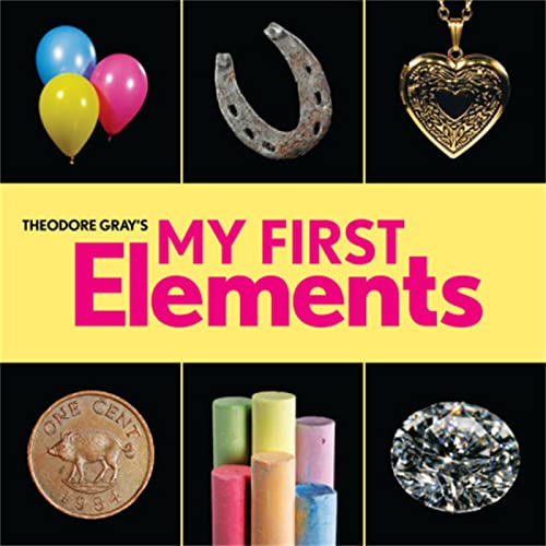 Theodore Gray's My First Elements [Board book]