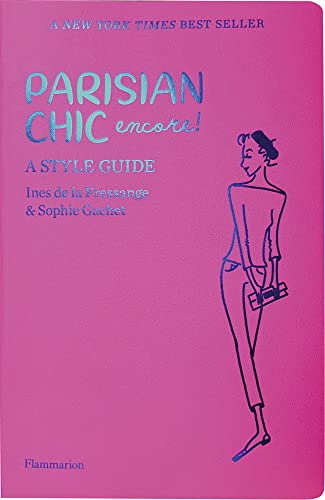 Parisian Chic Encore: A Style Guide [Paperback]