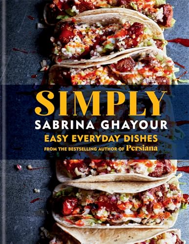 Simply: Easy everyday dishes from the bestselling author of Persiana [Hardcover]