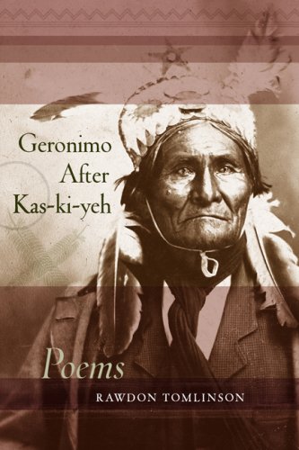 Geronimo After Kas-Ki-Yeh: Poems [Paperback]