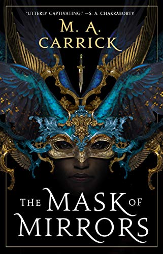 The Mask of Mirrors [Paperback]