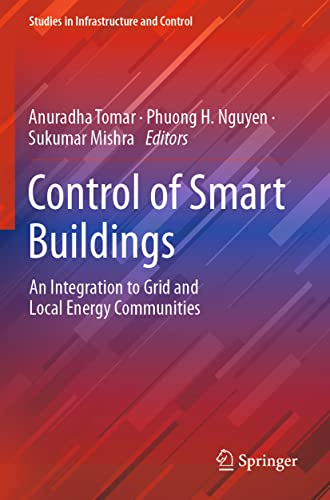 Control of Smart Buildings: An Integration to Grid and Local Energy Communities [Paperback]