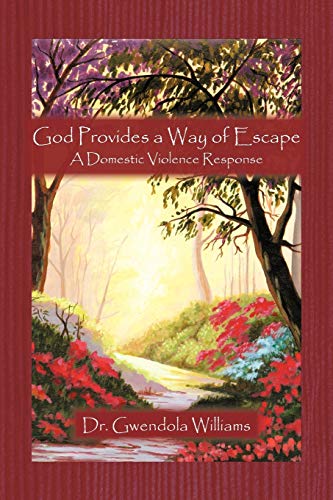 God Provides A Way Of Escape A Domestic Violence Response [Paperback]