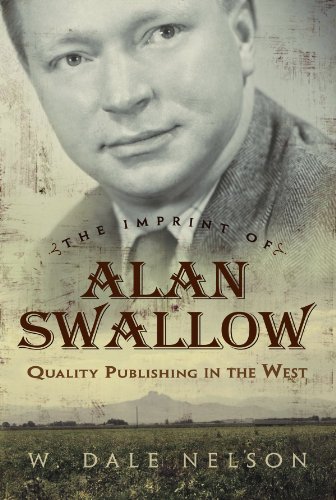 The Imprint Of Alan Swallow: Quality Publishing In The West [Hardcover]