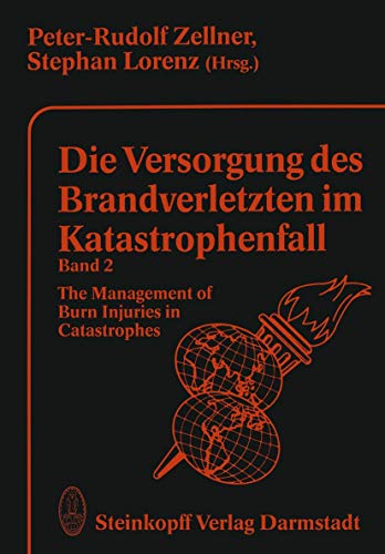 Die Versorgung des Brandverletzten im Katastrophenfall Band 2 The Management of [Paperback]