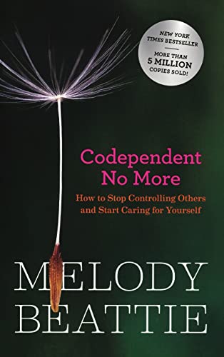 Codependent No More: How to Stop Controlling Others and Start Caring for Yoursel [Paperback]