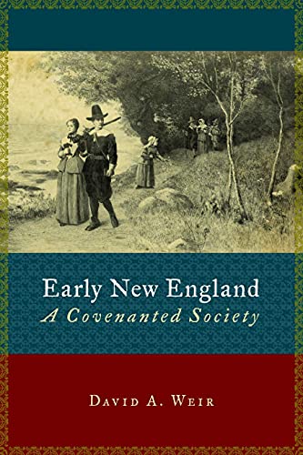 Early Ne England A Covenanted Society (emory University Studies In La And Rel [Paperback]