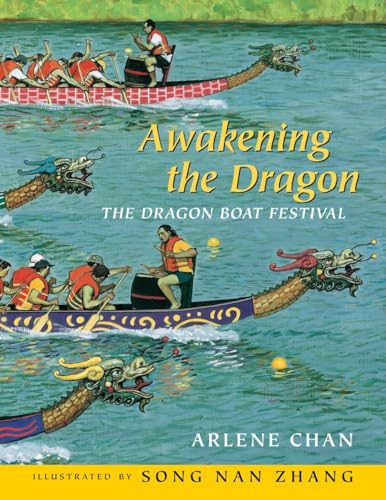 Awakening the Dragon: The Dragon Boat Festival [Paperback]