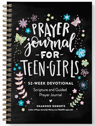 Prayer Journal for Teen Girls: 52-Week Scripture, Devotional, & Guided Praye [Spiral bound]