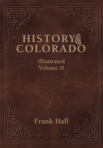 History Of The State Of Colorado - Vol. Ii [Hardcover]