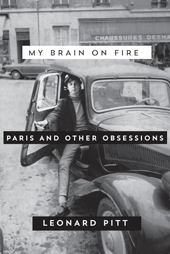 My Brain on Fire: Paris and Other Obsessions [Paperback]