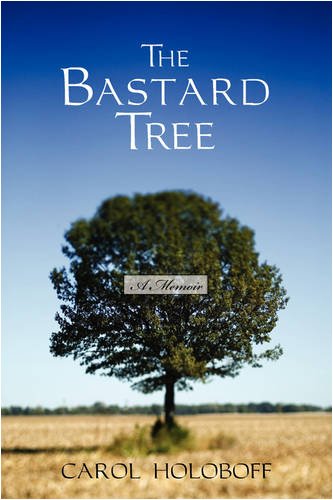 The Bastard Tree A Memoir [Paperback]