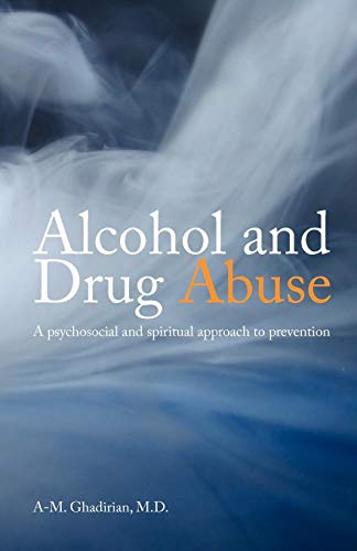 Alcohol And Drug Abuse A Psychosocial And Spiritual Approach [Paperback]