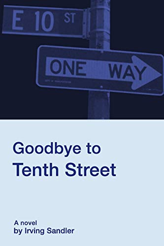 Goodbye to Tenth Street [Paperback]