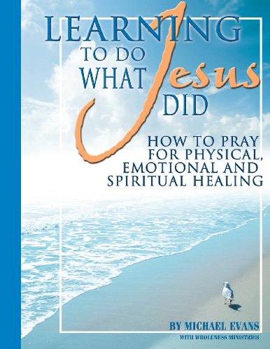 Learning To Do What Jesus Did [Paperback]